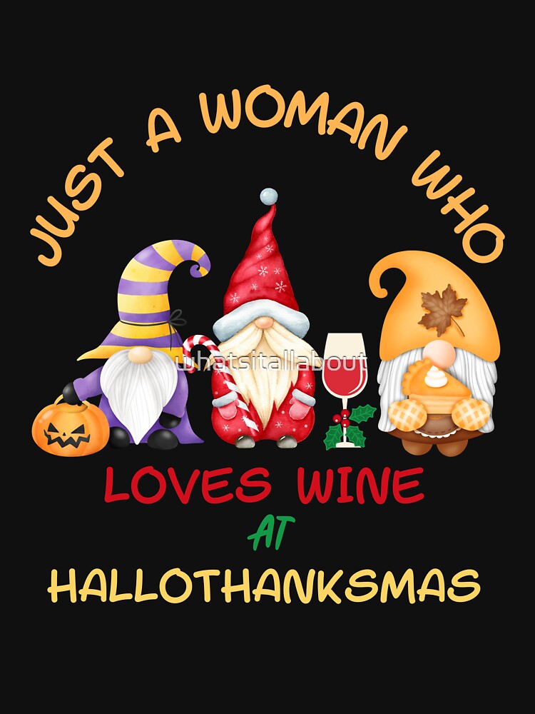 Disover Just a Woman Who Loves Wine at Hallothanksmas Classic T-Shirt