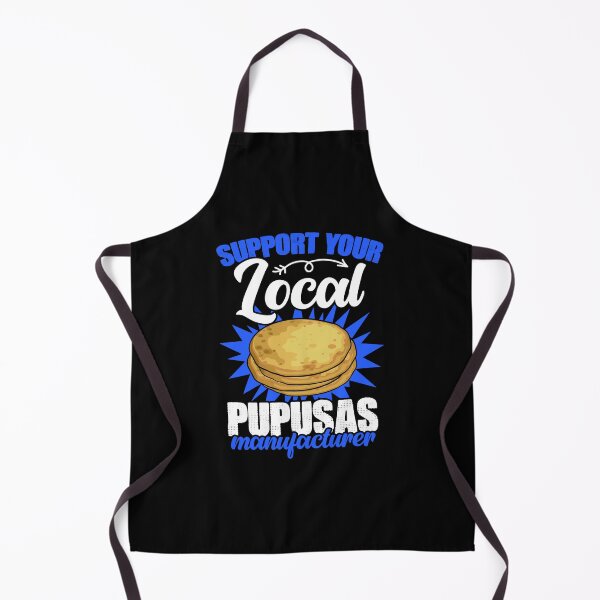Item preview, Support Your Local Salvadorian Pupusa Food For Pupusas Lover designed and sold by Nessshirts.
