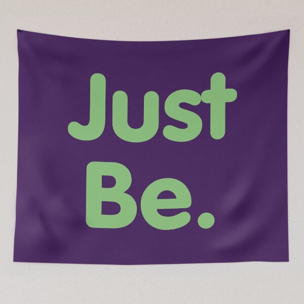 Item preview, Just Be - Text designed and sold by phishphanart.