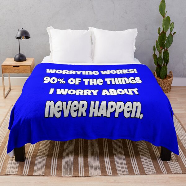 Item preview, Funny Sarcastic Saying Worrying Works! 90% Of The Things I Worry About Never happen. designed and sold by fantasticdesign.