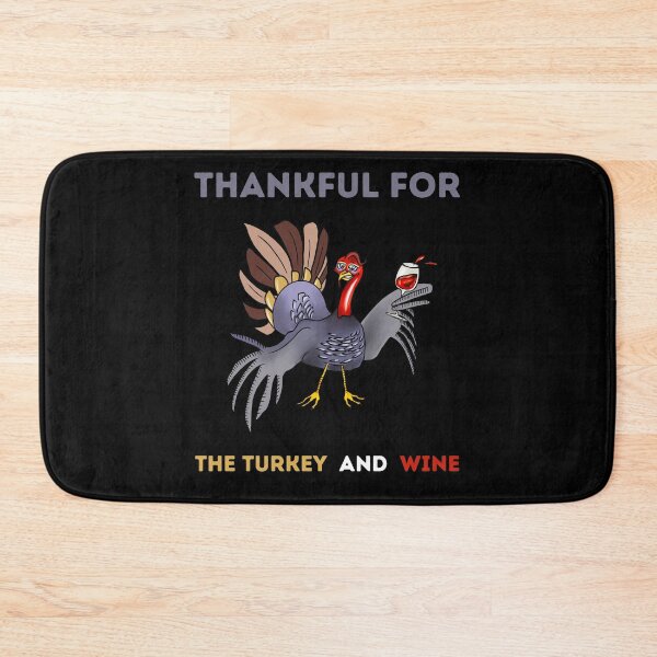 Item preview, Thankful For The Turkey And Wine designed and sold by netdota.