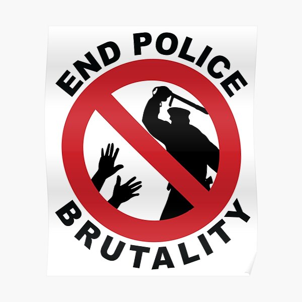 "Stop Police Brutality" Poster for Sale by Magical23 Redbubble