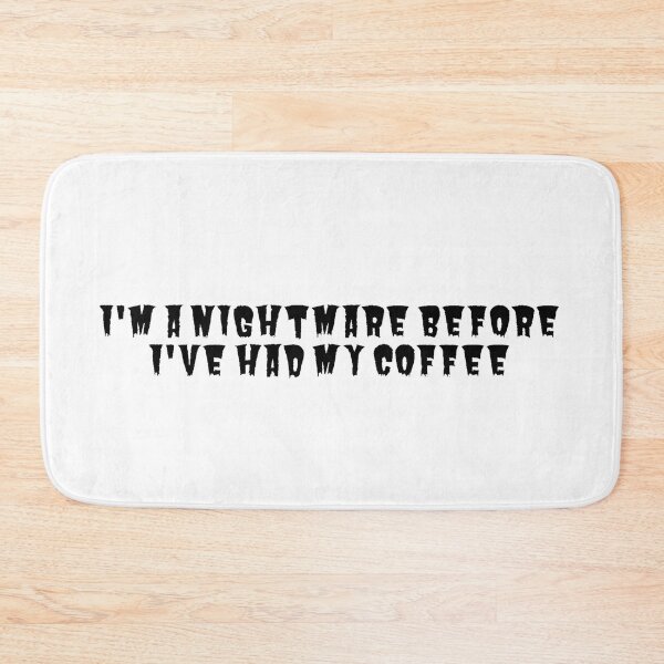 Item preview, I'm a nightmare before I've had my coffee - funny designed and sold by PellSilversmith.