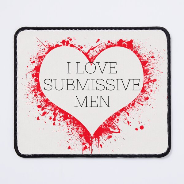 Item preview,  I love submissive man   - important quote from live #3 designed and sold by AnnsDreams.