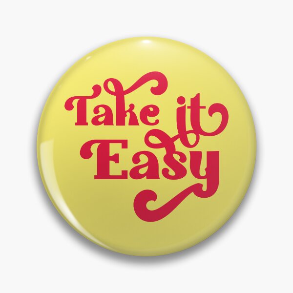 Item preview, Take It Easy designed and sold by MakeitMelo.