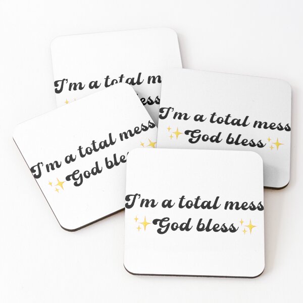 Item preview, I’m a total mess god bless designed and sold by urfaveshortie.