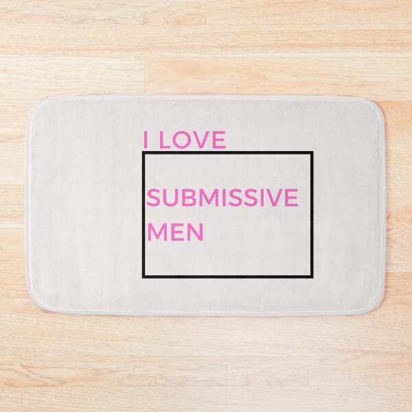 Item preview,  I love submissive man   - important quote from live #4 designed and sold by AnnsDreams.