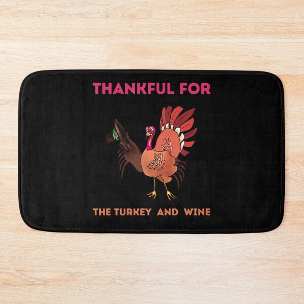 Item preview, Thankful For The Turkey And Wine designed and sold by netdota.