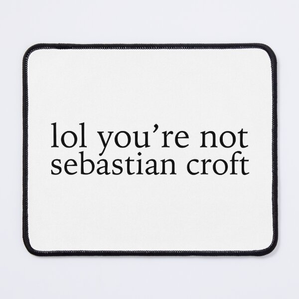 Item preview, lol you're not sebastian croft designed and sold by legendmands.