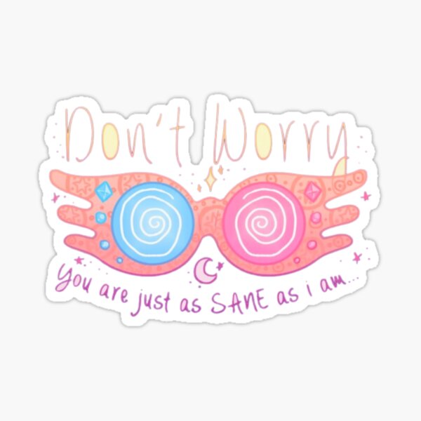 Item preview, Don't Worry, you're just as sane designed and sold by MagicArtworks.