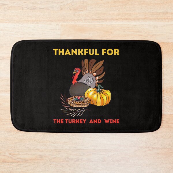 Item preview, Thankful For The Turkey And Wine designed and sold by netdota.