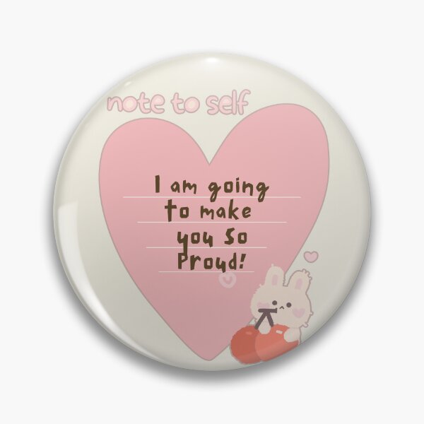 Item preview, Note To Self - Gonna Make You So Proud designed and sold by ViewerEqualsPhoton.
