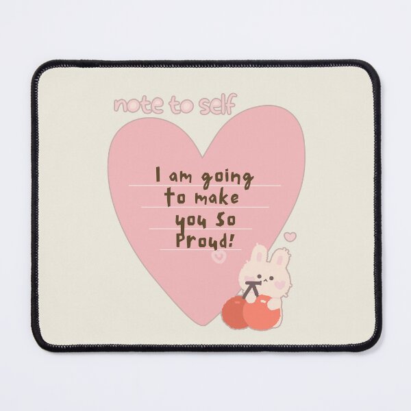 Item preview, Note To Self - Gonna Make You So Proud designed and sold by ViewerEqualsPhoton.