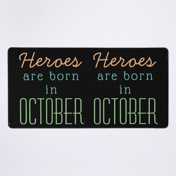 Item preview, October Birthday Quotes- Heroes Are Born In October designed and sold by DjoooDjooo.