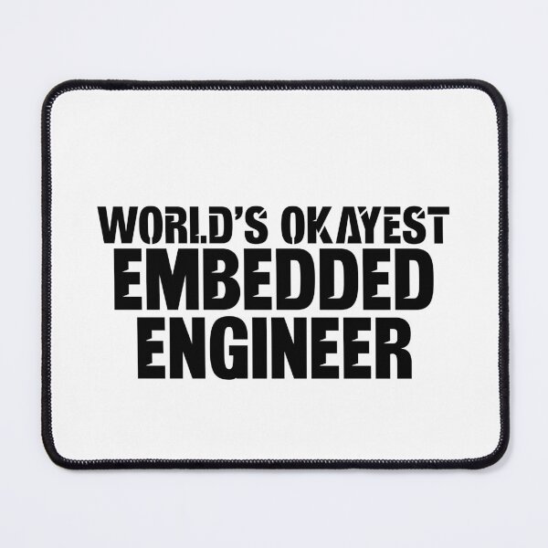 Item preview, World's Okayest Embedded Engineer  designed and sold by TeesYouWant.