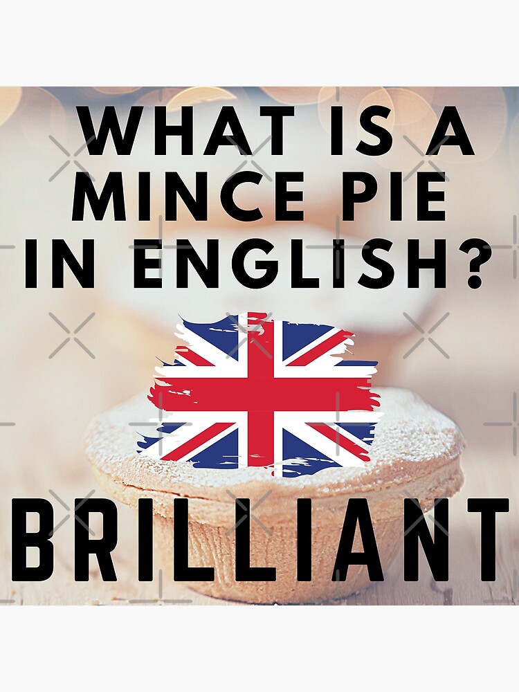 Póster «¿Qué es un Mince Pie en inglés?» de MPCMincePies Redbubble
