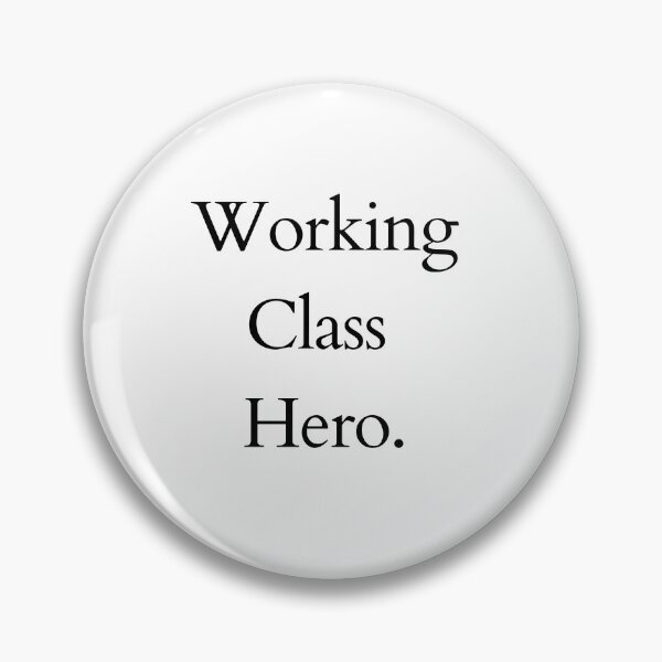 Item preview, Working Class Hero designed and sold by Malambruno.