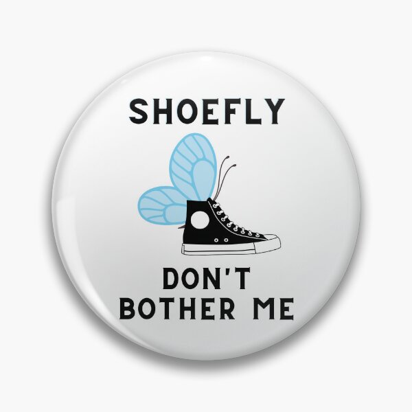 Artikelvorschau, lustig | Shoefly stört mich nicht | Schuhe | Fehler | Geschenk für Sneakerhead entworfen und verkauft von PublicusApparel.
