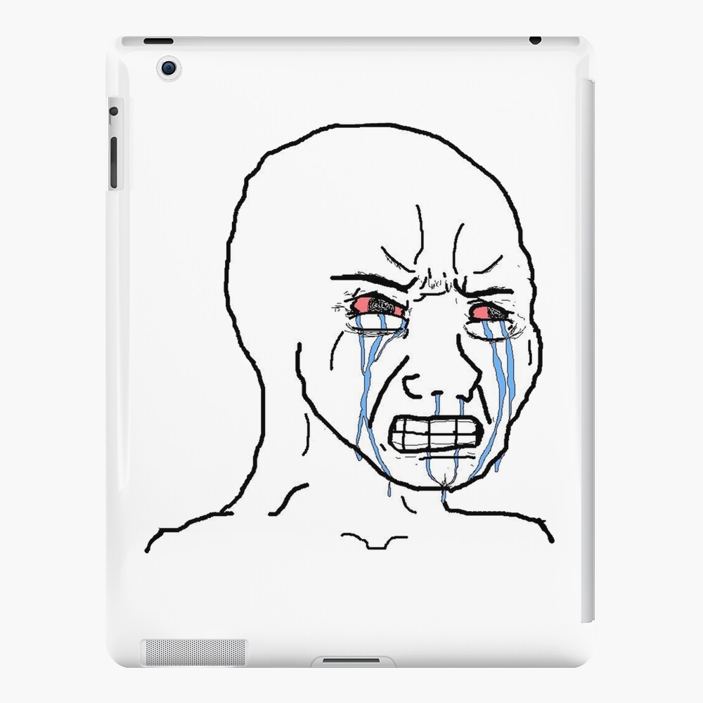 Crying Wojak Meme Ipad Case And Skin For Sale By Pascaraul Redbubble 2714