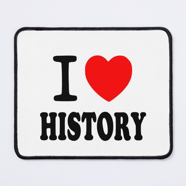 Item preview, I Love History Historian designed and sold by chrisrivait.