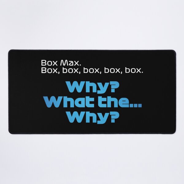 Item preview, VER. Box Box, Why? What the... Why? - Best Team Radio Singapore GP 2022 (Original - Black BG) designed and sold by FilipeFerreira.