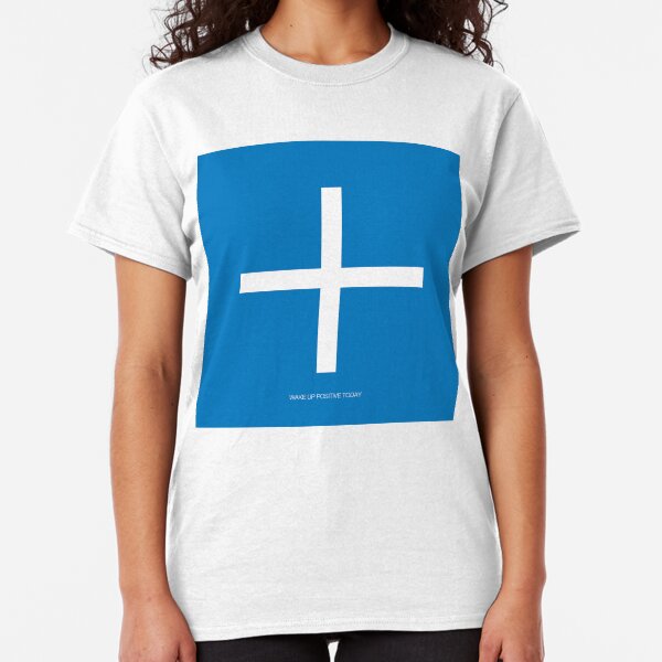Wake Up Positive Today. Join the Happiness Movement Classic T-Shirt