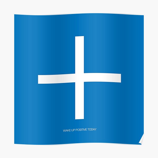 Wake Up Positive Today. Join the Happiness Movement Poster