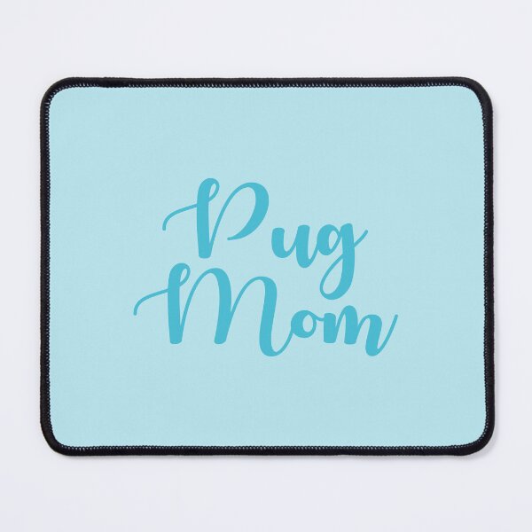 Item preview, Pug Mom Cursive Light Blue designed and sold by shirabee.