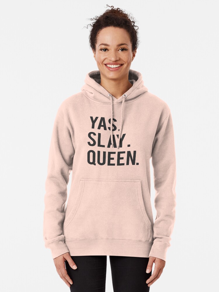 Millennial s YAS SLAY QUEEN T shirt Hoodies