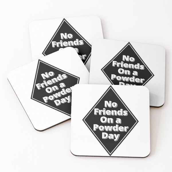 Item preview, No Friends on a Powder Day Black Diamond Ski Run designed and sold by Happy-Trails.