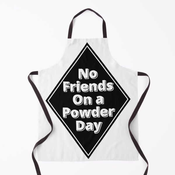 Item preview, No Friends on a Powder Day Black Diamond Ski Run designed and sold by Happy-Trails.