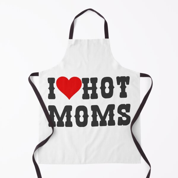 Item preview, Copy of Copy of Copy of Copy of I love hot Moms shirt_I heart hot Moms, I heart dilfs, love hot Moms, humor&funny dilfs,hot Moms designed and sold by Sophistical.