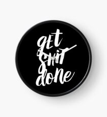 Get Shit Done Clock