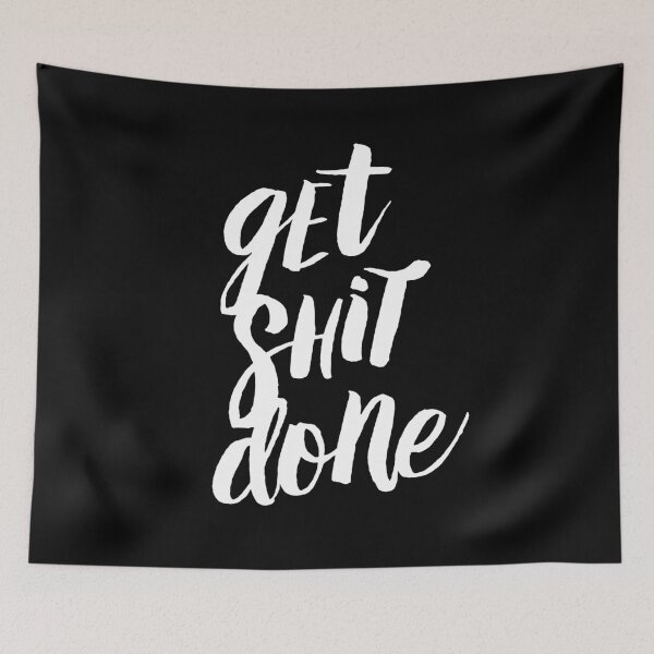 Item preview, Get Shit Done designed and sold by MotivatedType.