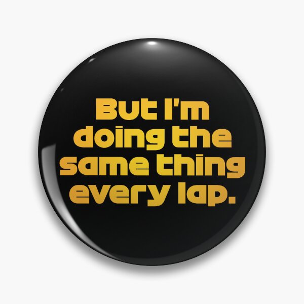 Item preview, NOR. Doing the Same Thing Every Lap - Best Team Radio Singapore GP 2022 (Original - Black BG) designed and sold by FilipeFerreira.