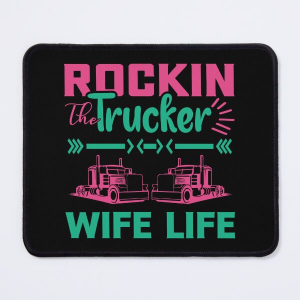 Item preview, Rockin the Trucker Wife Life designed and sold by Lezbo1986.