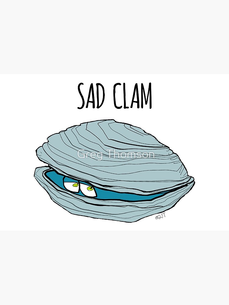 Sad Depressed Quahog Clam&quot; Poster for Sale by Greg Thomson | Redbubble