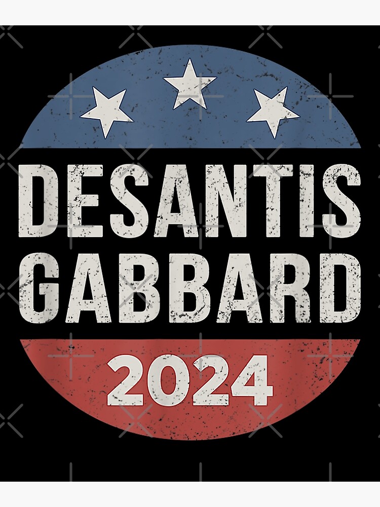 "Vintage DeSantis Gabbard 2024 Republican Ticket DeSantis Gabbard 2024