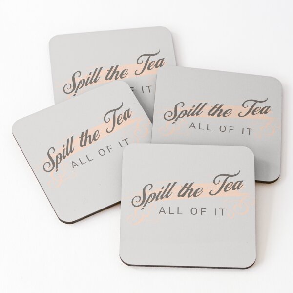 Item preview, Spill the Tea and tell it all let's talk, tell me everything, let's chat, spill it, gossip designed and sold by tranquilbeach.