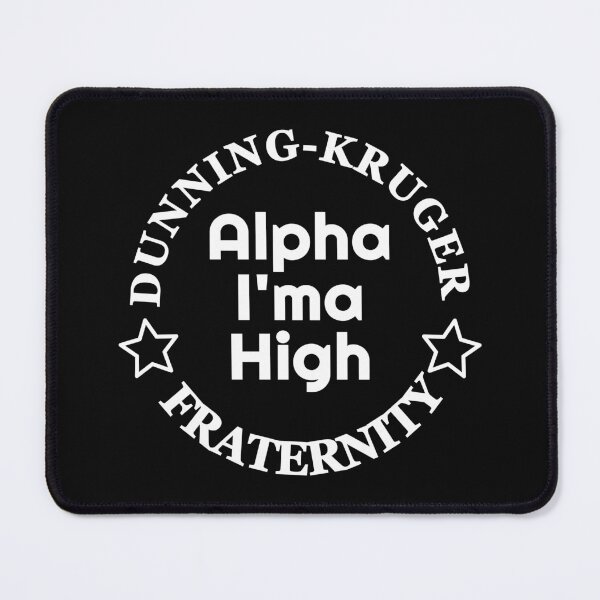 Item preview, Dunning-Kruger college fraternity designed and sold by jdtees.