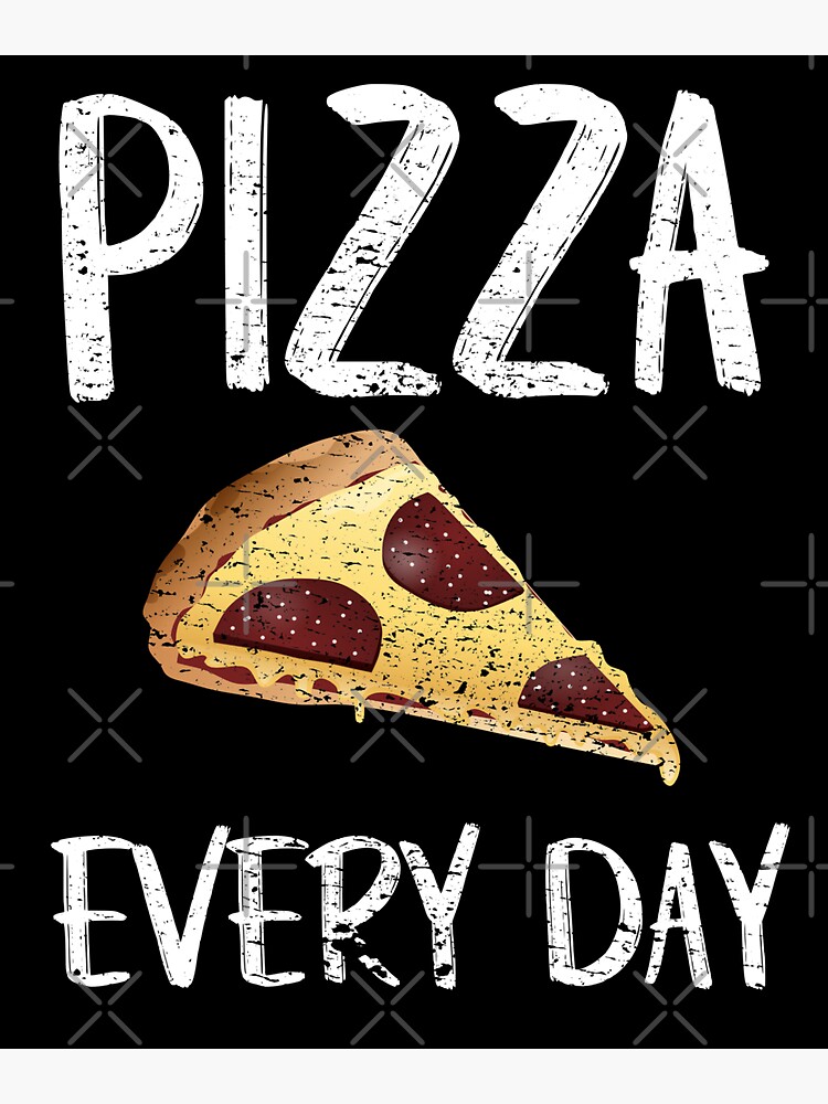 "Pizza every day" Sticker for Sale by VitoTDesign Redbubble