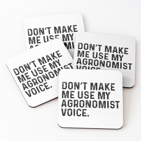 Item preview, Don't Make Me Use My Agronomist Voice designed and sold by kamrankhan.