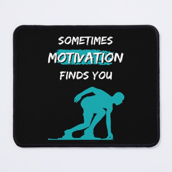 Item preview, Sometimes Motivation finds you - Motivational quotes designed and sold by Zeil.