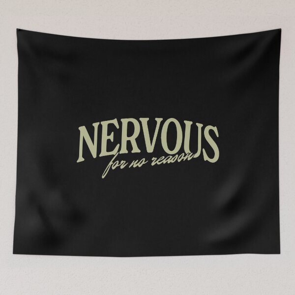 Item preview, Nervous For No Reason designed and sold by Big Twelve.