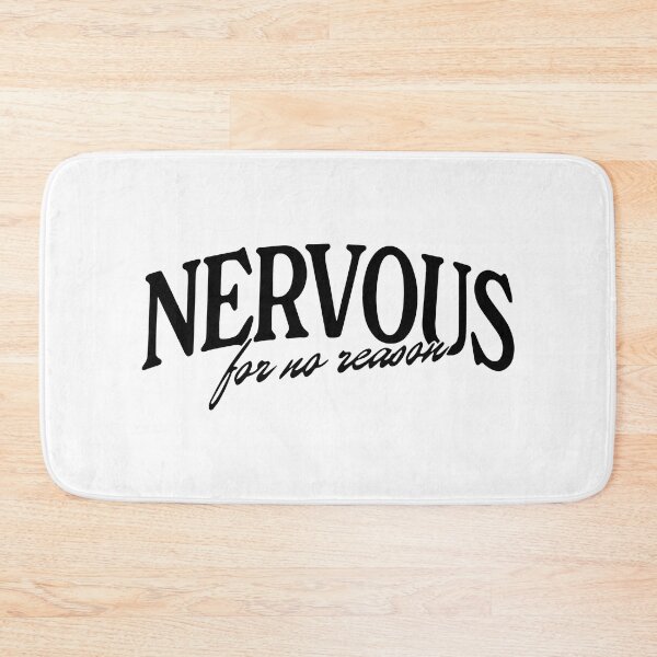 Item preview, Nervous For No Reason designed and sold by Big Twelve.