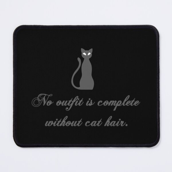 Item preview, No outfit is complete without cat hair. designed and sold by DotorEaon.