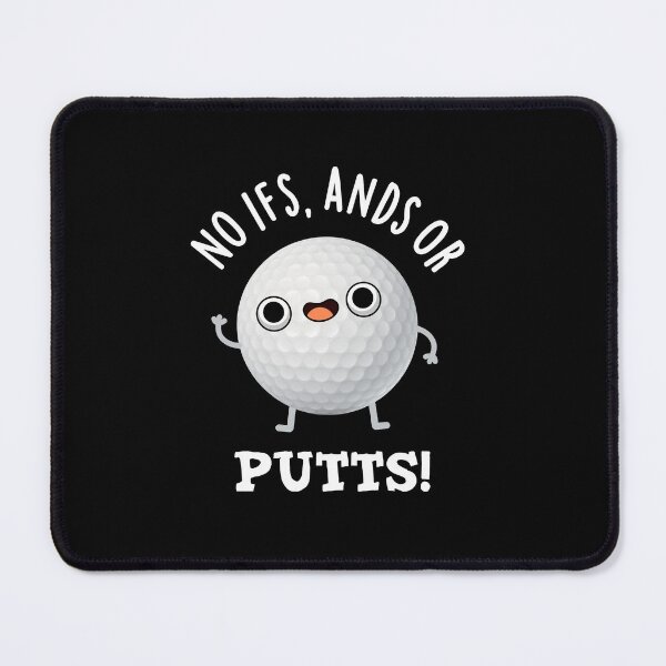 Item preview, No Ifs Ands Or Putts Funny Golf Puns (Dark BG) designed and sold by punnybone.