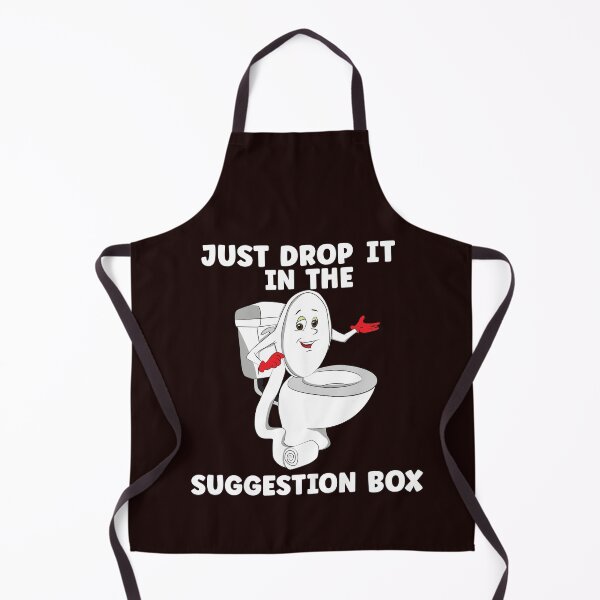 Item preview, Just Drop It In The Suggestion Box Toilet Funny Sarcasm designed and sold by BeansHotTees.