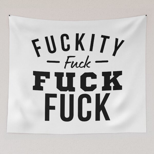 Item preview, Funny Sweary NSFW Rude Inappropriate Design. Fuckity Fuck Fuck Fuck designed and sold by That Cheeky Tee.