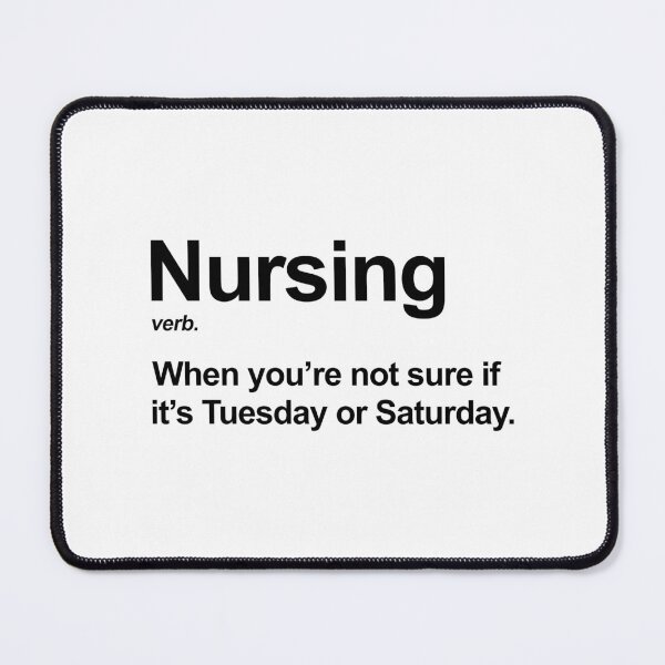 Item preview, Funny Nursing Definition Nurse Appreciation Humor designed and sold by allysmar.